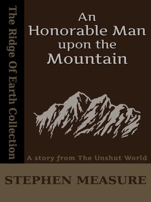 cover image of An Honorable Man upon the Mountain (Short Story)